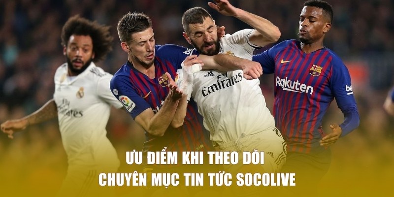 Lý do người hâm mộ bóng đá nên theo dõi nền tảng