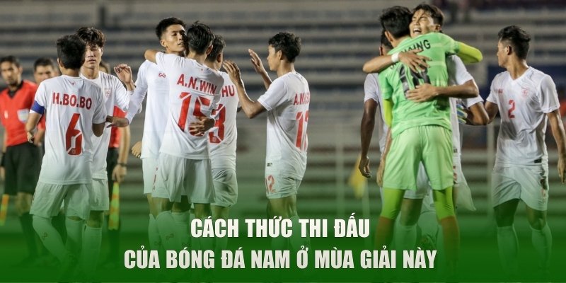 Cách thức thi đấu của bóng đá nam ở mùa giải này 